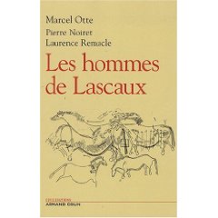 Les hommes de Lascaux. Civilisations paléolithiques en Europe, 2009, 256 p.