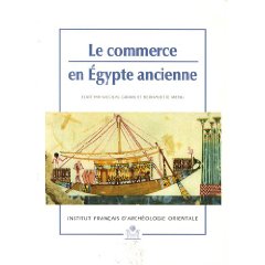 Le commerce en Égypte ancienne, 2008, réimp.