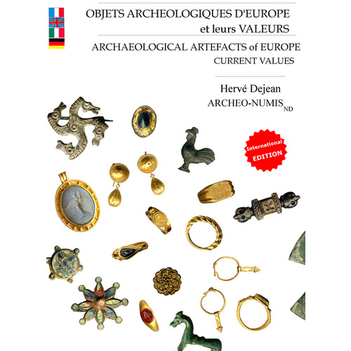 Objets archéologiques d'Europe et leurs valeurs, 2009, 275 p., plus de 1000 ph. coul.