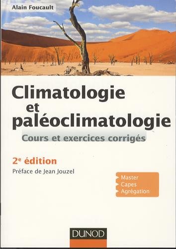 Climatologie et paléoclimatologie. Cours et exercices corrigés, 2021, 3e éd., 307 p.