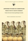 Amphores vinaires de Narbonnaise. Production et grand commerce. Création d'une base de données géochimiques des ateliers, (TMO 51), 2009, 180 p.