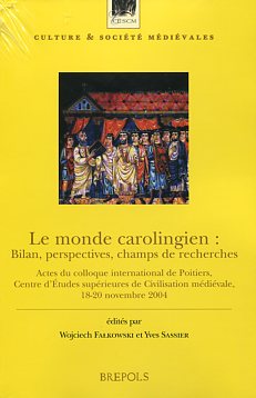 Le monde carolingien. Bilan, perspectives, champs de recherches, (actes coll. int. Poitiers, Centre d'Études supérieures de Civilisation médiévale, nov. 2004), 2010, 375 p.