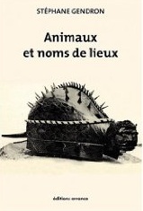 Animaux et noms de lieux, 2010, 320 p.