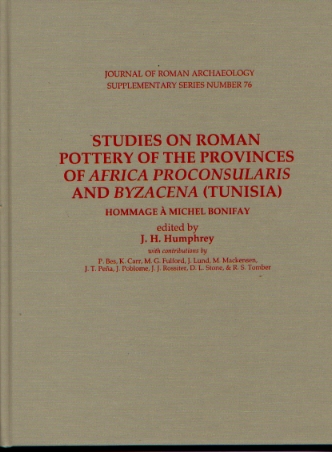 Studies on Roman pottery of the provinces of Africa proconsularis and Byzacena (Tunisia). Hommage à M. Bonifay, (suppl. JRA 76), 2010, 156 p., 40 fig.