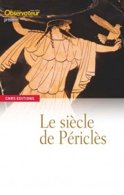 Le siècle de Périclès, 2010, 164 p.