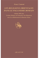 Les religions orientales dans le paganisme romain, 2010, éd. par C. Bonnet et F. Van Haeperen, 406 p., 51 ill. n.b.