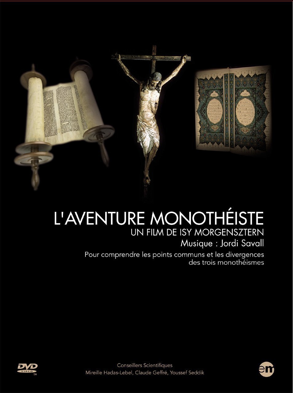 DVD - L'aventure monothéiste. Pour comprendre les points communs et les divergences des trois monthéismes, 2009. DVD 104 min.