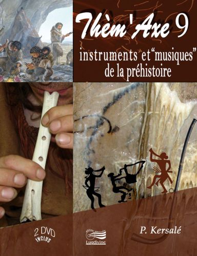 Instruments et “musiques” de la préhistoire - DVD