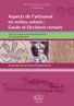 Aspects de l'artisanat en milieu urbain : Gaule et Occident romain, (actes coll. int. Autun, sept. 2007), (Suppl. RAE 28), 2010, 440 p., très nbr ill. n.b. et coul.