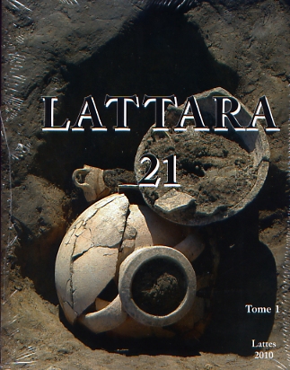 ÉPUISÉ - 21. Premières données sur le cinquième siècle avant notre ère dans la ville de Lattara, dir. T. Janin, 2010, 2 vol.