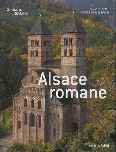 L'Alsace romane, 2010, 476 p., plus de 420 ill.
