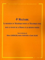 4e millénaire. La transition du Néolithique moyen au Néolithique final dans le sud-est de la France et les régions voisines, (MAM 27), 2010, 332 p.