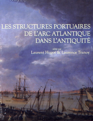 ÉPUISÉ - Les structures portuaires de l'Arc atlantique dans l'Antiquité, (suppl. Aquitania 18), 2011, 160 p.