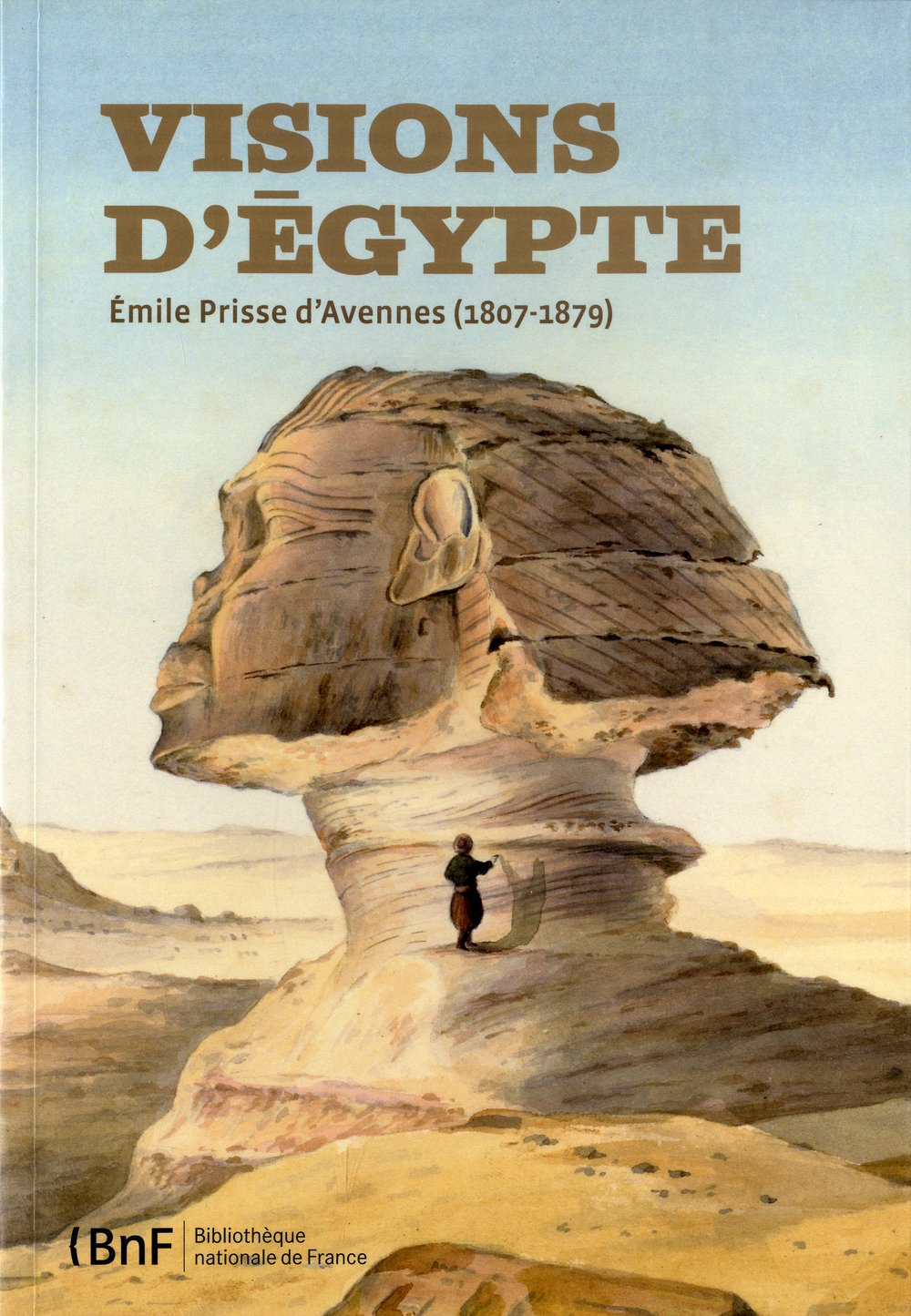 Vision d'Egypte. Emile Prisse d'Avennes (1807-1879), 2011, 159 p.