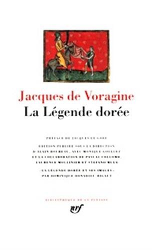 La Légende dorée, 2004, (Bibliothèque de La Pléiade)