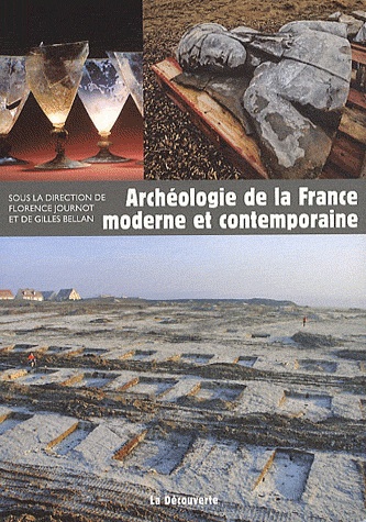 Archéologie de la France moderne et contemporaine, 2011, 177 p.