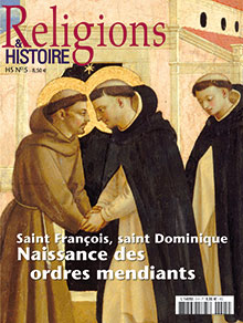 n°5. Avril 2011. Saint François, saint Dominique. Naissance des ordres mendiants.