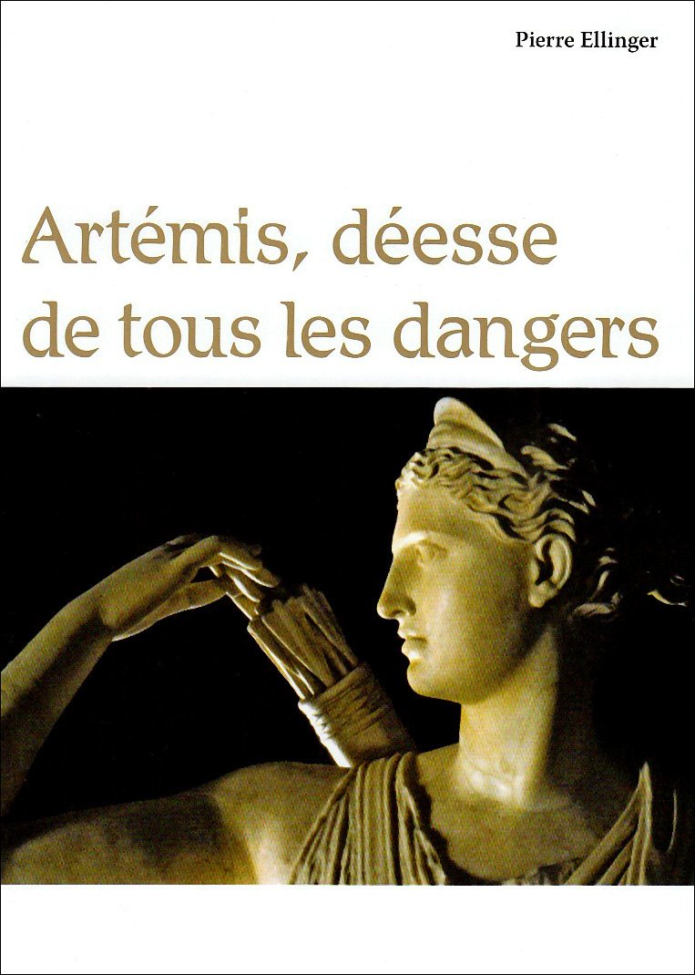 Artémis, déesse de tous les dangers, 2009, 255 p.
