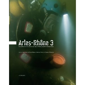 Arles-Rhône 3. Le naufrage d'un chaland antique dans le Rhône, enquête pluridisciplinaire, 2011, 224 p.