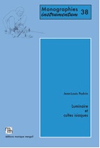 Luminaire et cultes isiaques, 2011, 370 p., 240 fig., 64 pl.