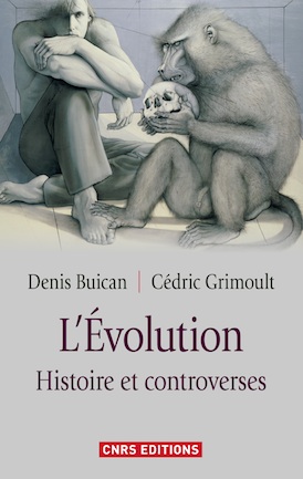 L'Evolution. Histoire et controverses, 2011, 248 p.