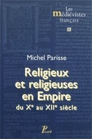 Religieux et religieuses en Empire du Xe au XIIe siècle, 2011, 254 p.
