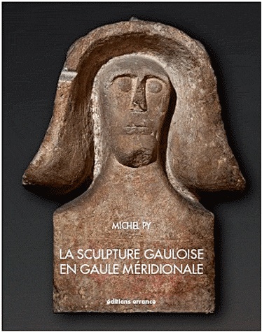 La sculpture gauloise en Gaule méridionale, 2011, 208 p.