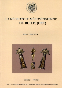 La nécropole mérovingienne de Bulles (Oise), 2011. 2 volumes