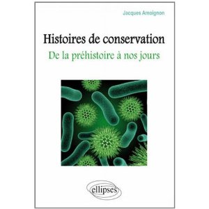 Histoire de conservation de la Préhistoire à nos jours, 2011, 144 p.
