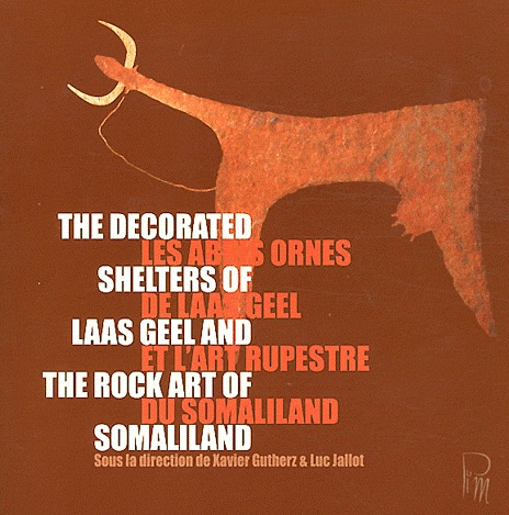 Les abris ornés de Laas Geel et l'art rupestre du Somaliland / The decorated shelters if Laas Geeland and the orck art of Somaliland, 2011, 31 p.