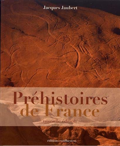 Préhistoires de France, 2018, nvlle éd., 144 p.