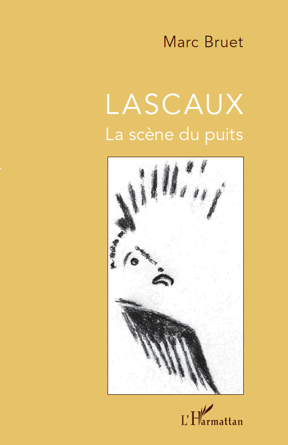 Lascaux. La scène du puits, 2012, 192 p.