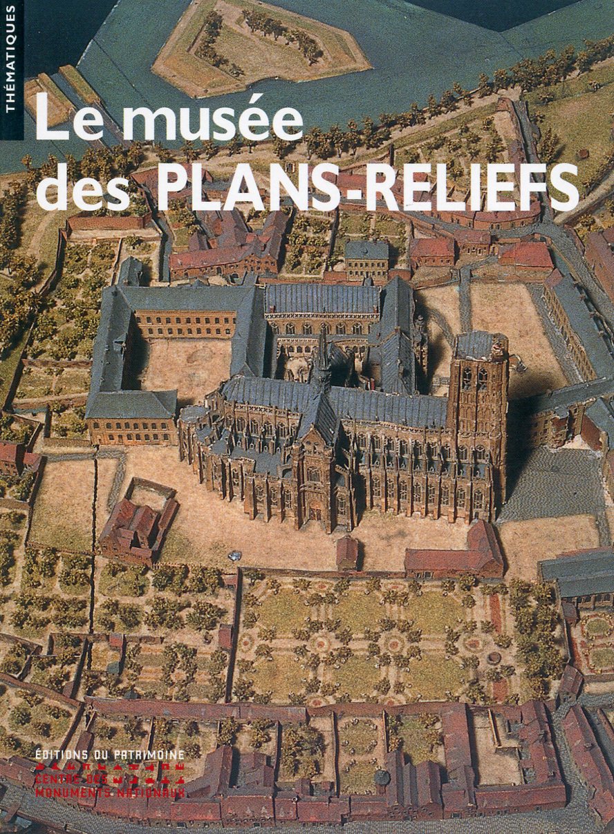 Le musée des plans-reliefs, 2012, 64 p.