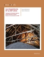 Les charpentes du XIe au XIXe siècle. Typologie et évolution dans le grand Ouest de la France, 2012, 385 p., 338 ill. n.b.