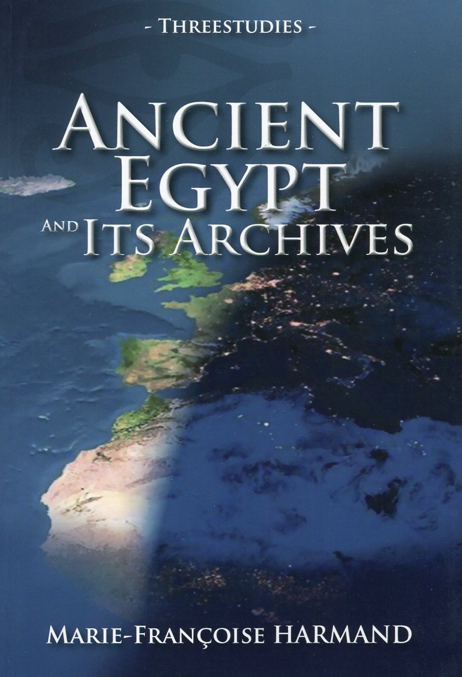 Ancient Egypt and its archives, 2011, 60 p.