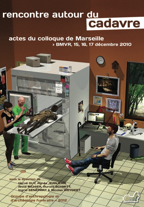 ÉPUISÉ - Rencontre autour du cadavre, (actes coll. Marseille, déc. 2010), 2012, 245 p.