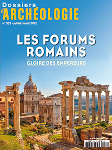 ÉPUISÉ - n°352. Juillet-Août 2012. Les forums romains, Gloire des empereurs.