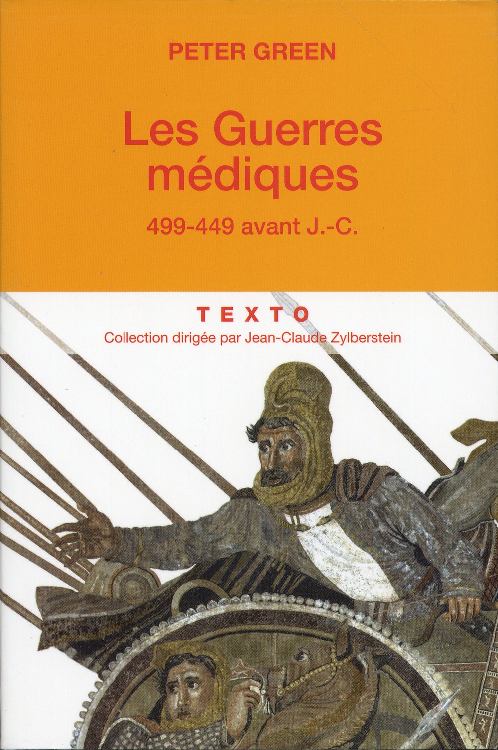 Les guerres médiques, 499 - 449 av. J.-C., 2012, 448 p. Poche