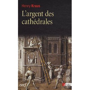 L'argent des cathédrales, 2012, 340 p.