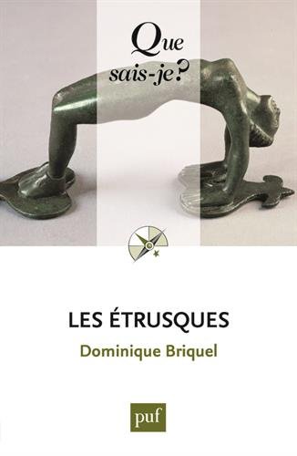 Les Etrusques, (Que sais-je ?), 2018, nvlle éd, 128 p.