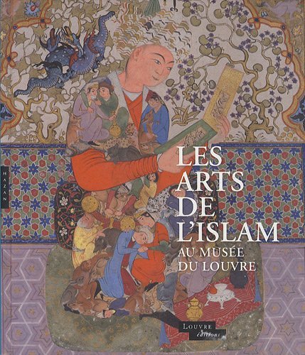 ÉPUISÉ - Les arts de l'Islam au musée du Louvre, 2012, 400 p.