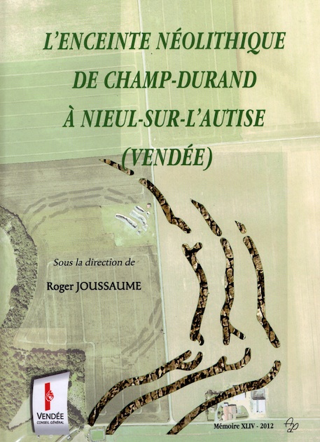 L'enceinte néolithique de Champ-Durand à Nieul-sur-l'Autise (Vendée), 2012, 608 p.