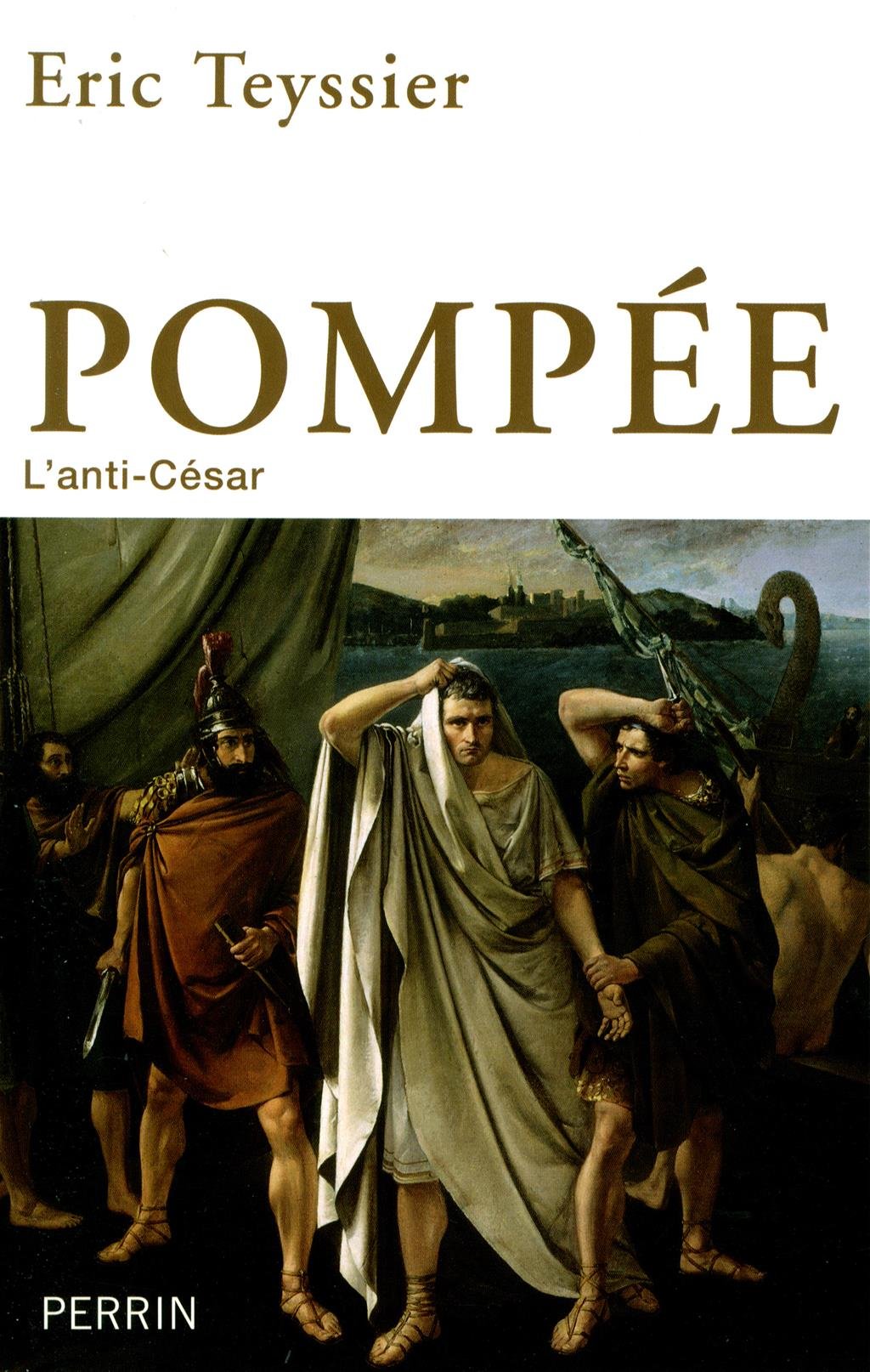 Pompée, l'anti-César, 2013, 430 p.