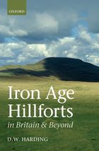 Iron Age Hillforts in Britain and Beyond, 2012, 352 p.