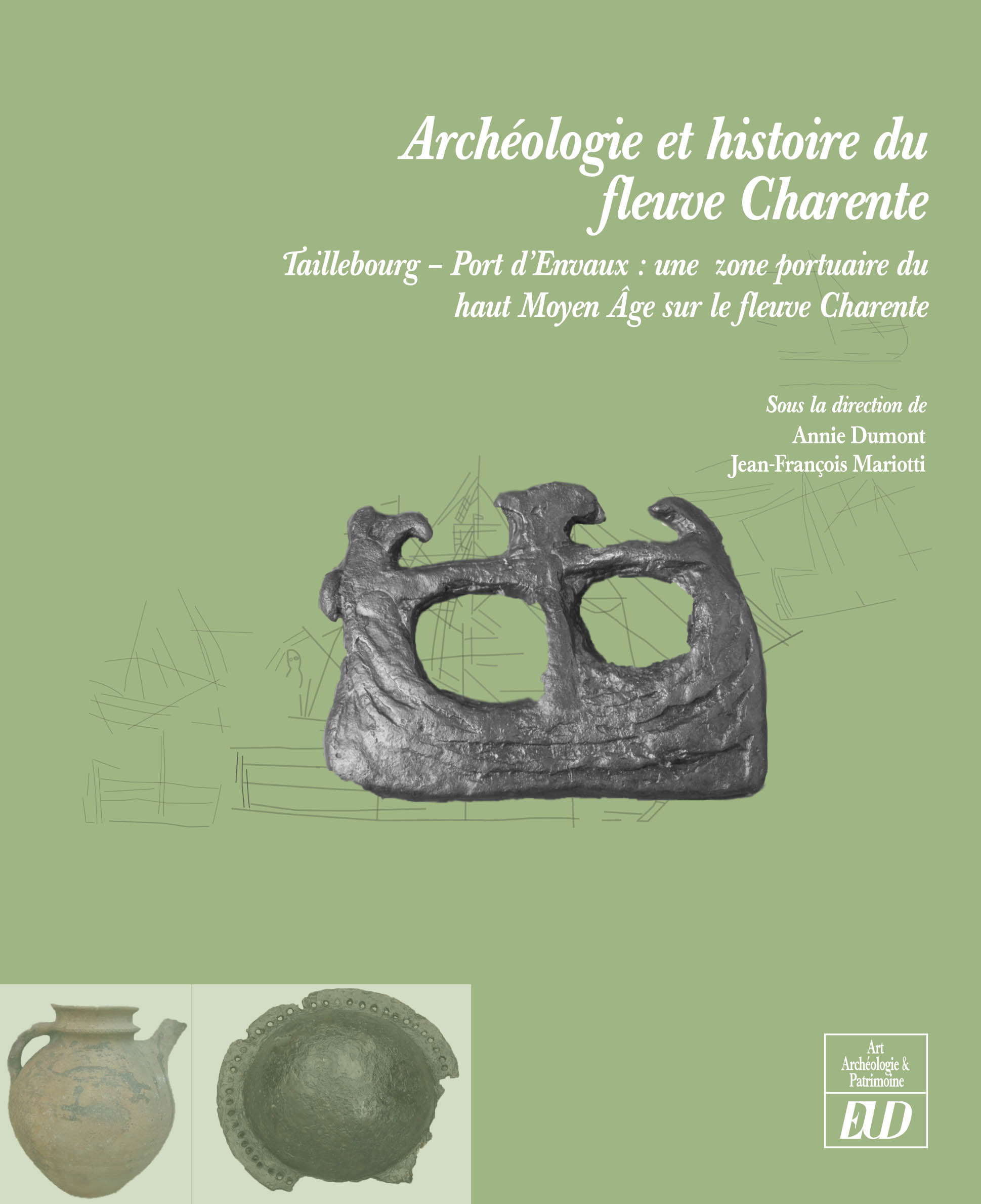 Archéologie et histoire du fleuve Charente. Taillebourg-Port d'Envaux : une zone portuaire du haut Moyen Age sur le fleuve Charente, 2013, 350 p.