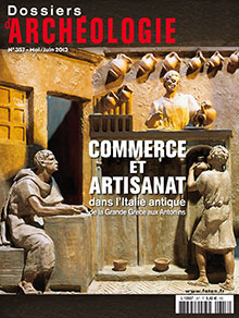 n°357. Mai-Juin 2013. Commerce et artisanat dans l'Italie antique.