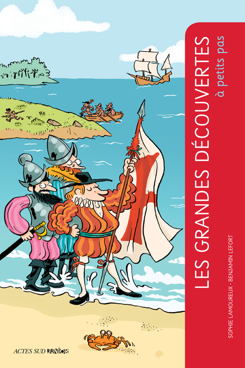 ÉPUISÉ - Les grandes découvertes à petits pas, 2013, 80 p. Livre pour enfant