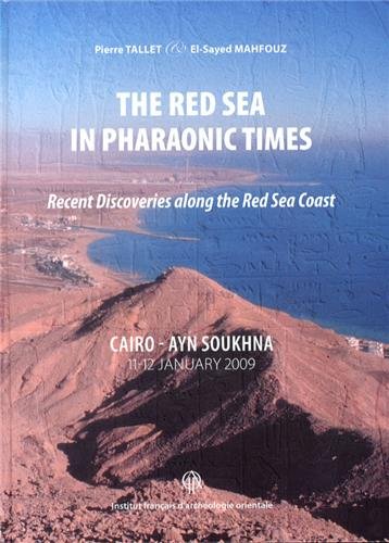 The Red Sea in Pharaonic Times. Recent Discoveries along the Red Sea Coast, (actes coll. Le Caire-Ayn Soukhna, janv. 2009), 2013, 198 p.