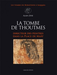 La Tombe de Thoutmès, Directeur des peintres dans la place de Maât, 2013, 238 p., 33 fig., 89 planches de plans, dessins et photographies coul.