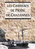 Les carrières de pierre de Crazannes. Approches archéologique et ethnographique, 1995, réédition 2011, 104 p.